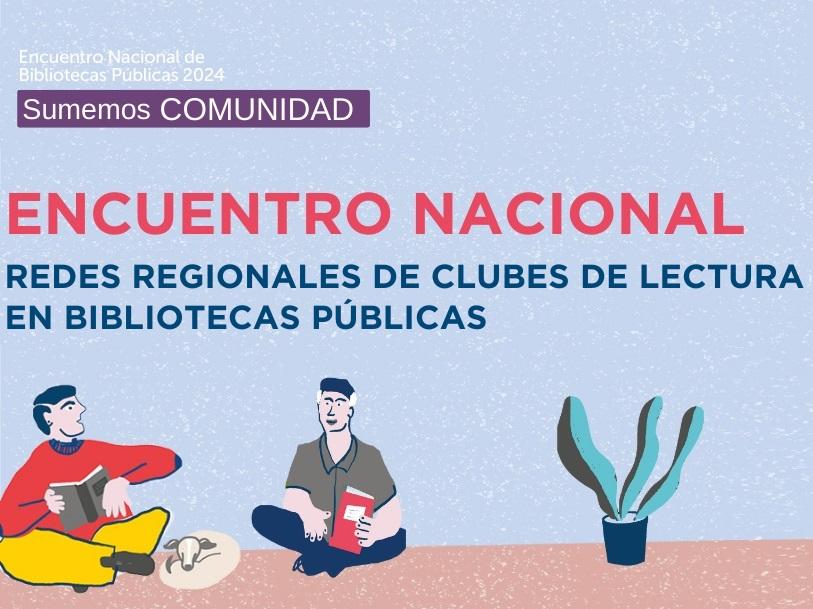 Encuentro Nacional Interno de Redes Regionales de Clubes de Lectura